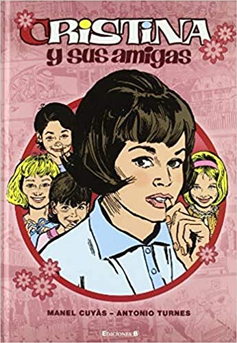 Cristina y sus amigas 1 (Bruguera Clásica, Band 1) von Bruguera (Ediciones B)