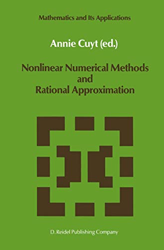 Nonlinear Numerical Methods and Rational Approximation (Mathematics and Its Applications, 43, Band 43)