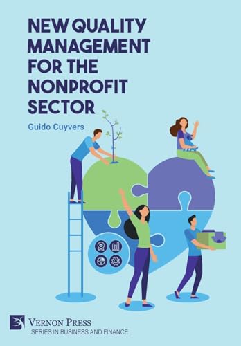 New quality management for the nonprofit sector (Business and Finance) von Vernon Press