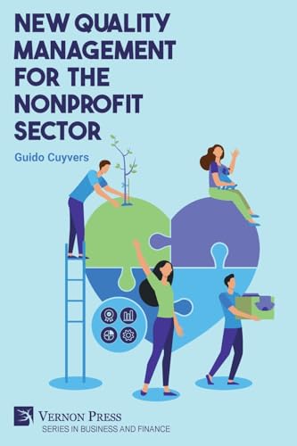 New quality management for the nonprofit sector (Business and Finance) von Vernon Press