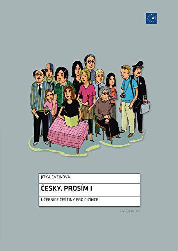 Cesky, Prosím I: Ucebnice Cestiny pro Cizince / Czech for Foreigners