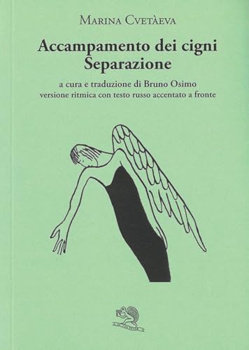 Accampamento dei cigni. Separazione. Versione ritmica con testo russo accentato a fronte (Labirinti) von La Vita Felice