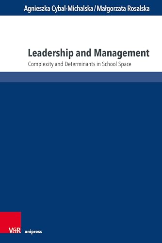 Leadership and Management: Complexity and Determinants in School Space von Brill Deutschland GmbH