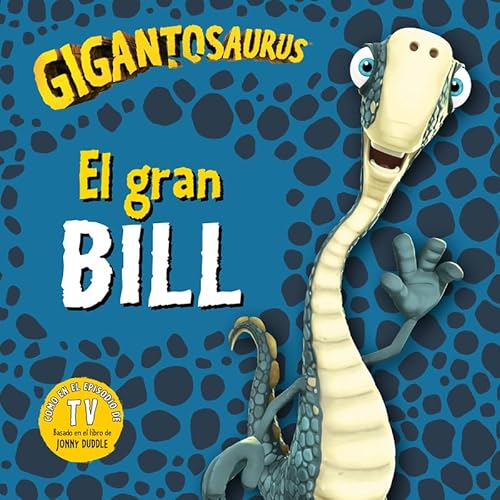 Gigantosaurus. El gran Bill von Ediciones Fortuna