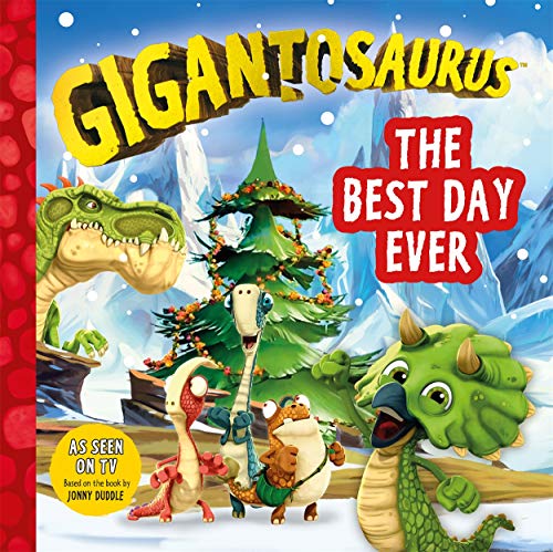 Gigantosaurus - The Best Day Ever: A festive Christmas story packed with dinosaurs! von Templar Publishing
