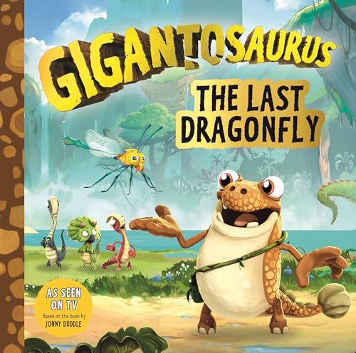Gigantosaurus: The Last Dragonfly von Candlewick Press (MA)