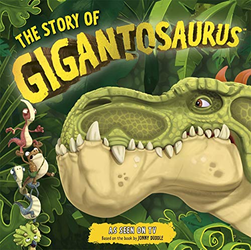 The Story of Gigantosaurus: Meet the dinosaurs from the TV series! (Giganto Tie In) von Templar Publishing