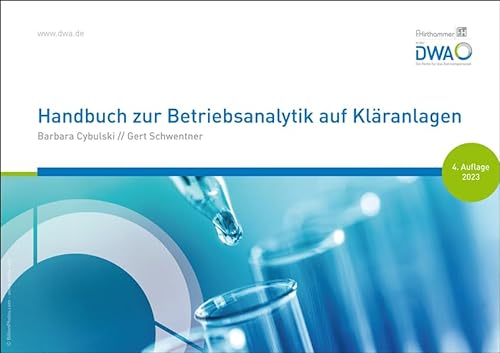 Handbuch zur Betriebsanalytik auf Kläranlagen von Hirthammer