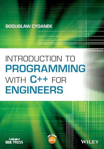 Introduction to Programming with C++ for Engineers: With Website (IEEE Press) von Wiley-IEEE Press