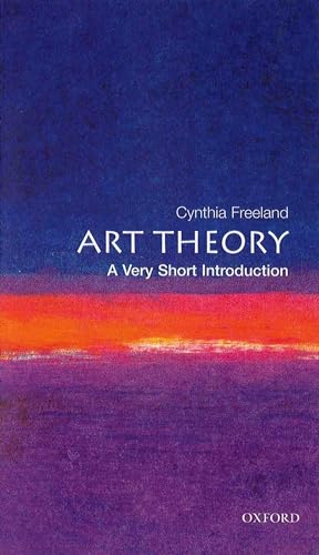 Freeland, C: Art Theory: A Very Short Introduction (Very Short Introductions) von Oxford University Press, USA