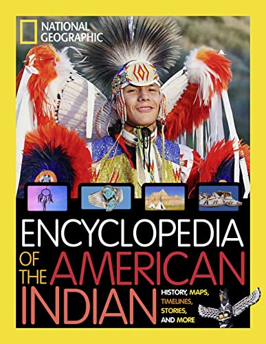 National Geographic Kids Encyclopedia of American Indian History and Culture: Stories, Timelines, Maps, and More von National Geographic Kids