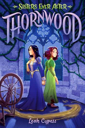 Thornwood (Sisters Ever After, Band 1) von Random House Children's Books