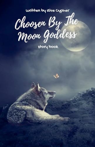 Choosen By The Moon Goddess von Rive Cypher
