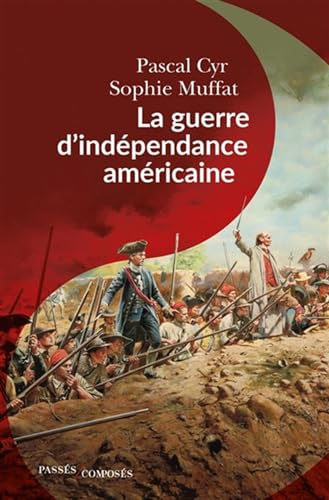 La guerre d'indépendance américaine