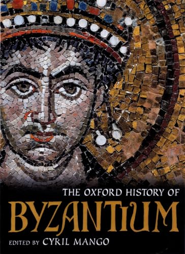 The Oxford History of Byzantium von OXFORD UNIV PR
