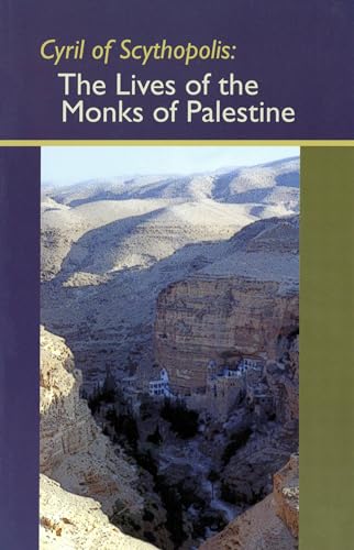 The Lives of the Monks of Palestine (Cistercian Studies, Band 114)