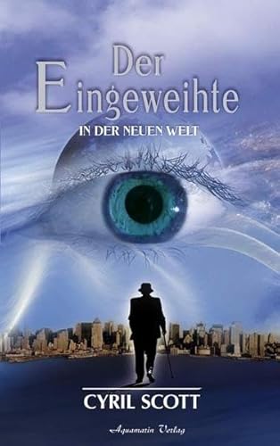 Scott, Cyril, Bd.2 : In der Neuen Welt (Gebundene Ausgabe): In der Neuen Welt - Band 2 von Aquamarin