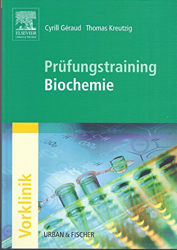 Prüfungstraining Biochemie von Urban & Fischer Verlag/Elsevier GmbH