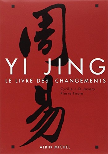 Yi Jing: Le livre des changements