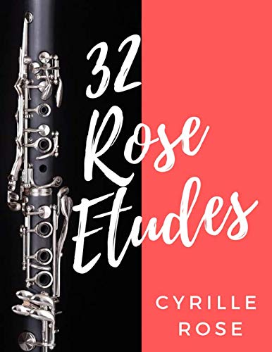 32 Rose Etudes for Clarinet von Independently Published