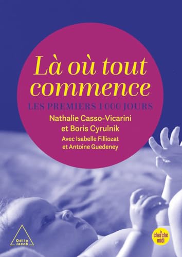 Là où tout commence - Les premiers 1000 jours