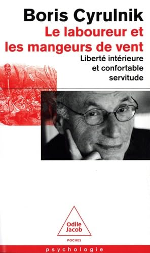 Le Laboureur et les Mangeurs de vent: Liberté intérieure et confortable servitude von JACOB