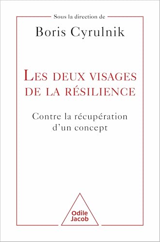 Les deux visages de la résilience: Contre la récupération d un concept von JACOB