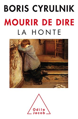 Mourir de dire: La honte von Odile Jacob