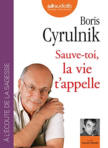 Sauve-toi, la vie t'appelle: Livre audio 1 CD MP3
