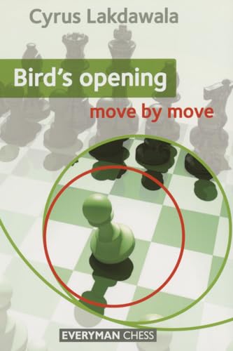 Bird's Opening: Move by Move von Everyman Chess