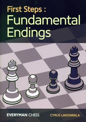 First Steps: Fundamental Endings von Everyman Chess