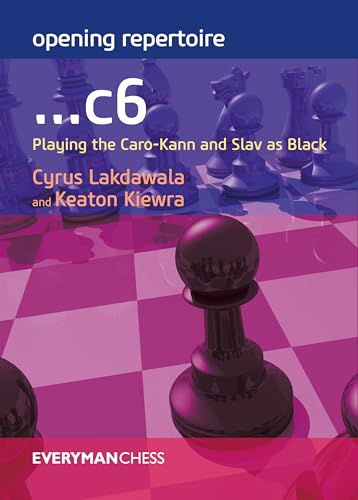 Opening Repertoire: ...c6: Playing the Caro-Kann and Slav as Black (Everyman Chess) von The House of Staunton