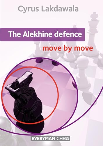 The Alekhine Defence: Move by Move von Everyman Chess