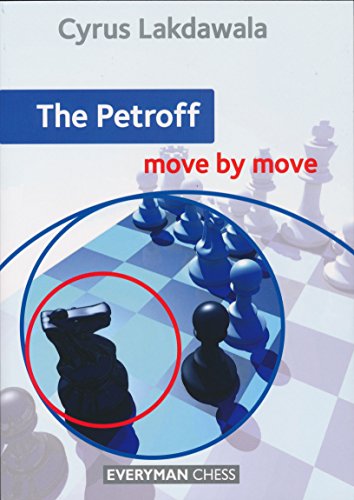 Petroff: Move by Move, The (Everyman Chess)