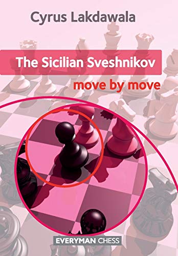 Sicilian Sveshnikov: Move by Move, The (Everyman Chess) von Everyman Chess