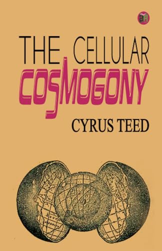 The Cellular Cosmogony
