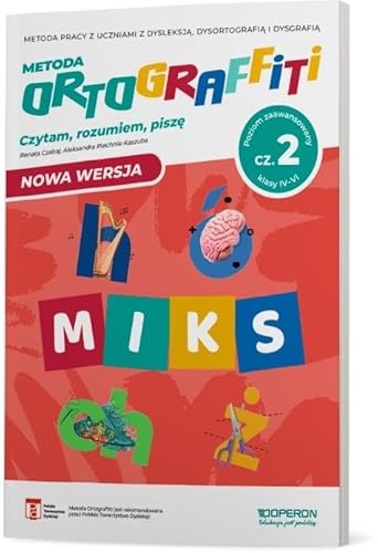 Metoda Ortograffiti Czytam rozumiem piszę 4-6 Część 2 Poziom zaawansowany von Operon