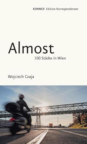 Almost: 100 Städte in Wien (KONNEX) von Edition Korrespondenzen