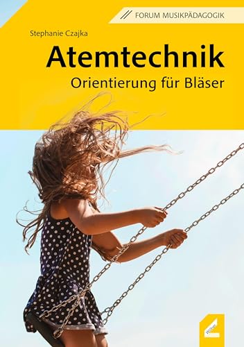 Atemtechnik: Orientierung für Bläser (Augsburger Schriften) von Wißner-Verlag