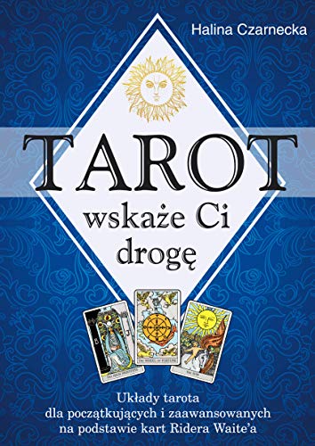Tarot wskaże Ci drogę Tarot wskaże Ci drogę von Kos