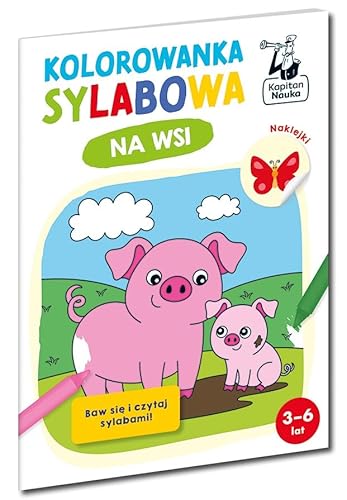 Kapitan Nauka Kolorowanka sylabowa Na wsi: Wiek 3-6 lat von Edgard