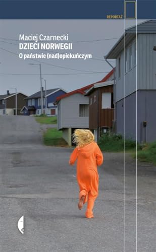 Dzieci Norwegii: O państwie (nad)opiekuńczym