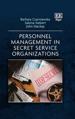 Personnel Management in Secret Service Organizations von Edward Elgar Publishing Ltd