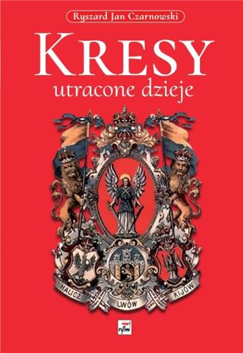 Kresy utracone dzieje