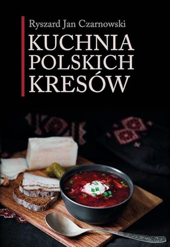 Kuchnia polskich Kresów