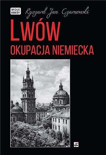 Lwów Okupacja niemiecka von Rytm