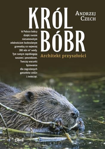 Król bóbr: Architekt przyszłości von Libra Pl