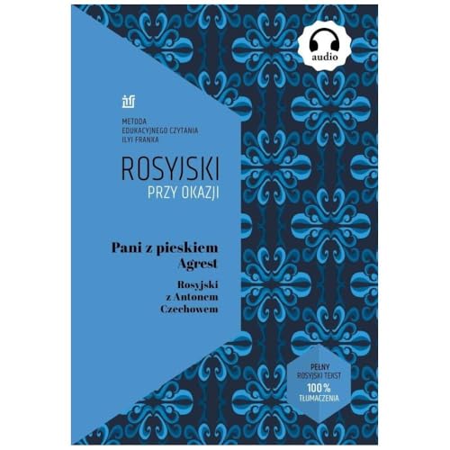 Pani z pieskiem. Agrest. Rosyjski z Antonem Czechowem von NKB
