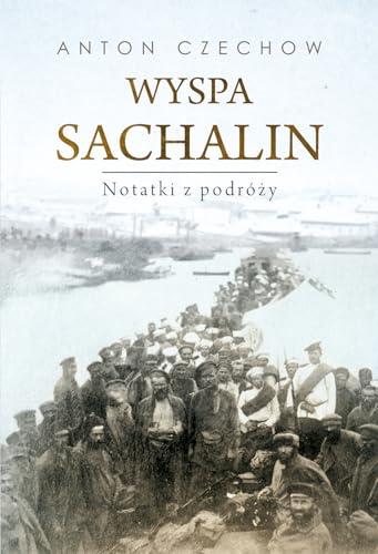 Wyspa Sachalin Notatki z podróży