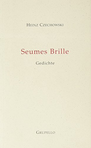 Seumes Brille: Gedichte